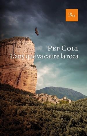 L'ANY QUE VA CAURE LA ROCA | 9788475888415 | COLL, PEP | Llibreria Ombra | Llibreria online de Rubí, Barcelona | Comprar llibres en català i castellà online