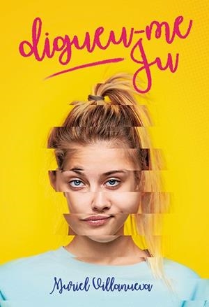 DIGUEU-ME JU | 9788424667436 | VILLANUEVA I PERARNAU, MURIEL | Llibreria Ombra | Llibreria online de Rubí, Barcelona | Comprar llibres en català i castellà online