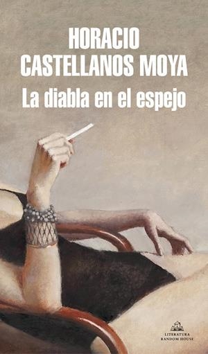 LA DIABLA EN EL ESPEJO | 9788439735878 | CASTELLANOS MOYA, HORACIO | Llibreria Ombra | Llibreria online de Rubí, Barcelona | Comprar llibres en català i castellà online
