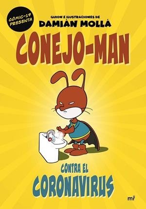 CONEJO-MAN CONTRA EL CORONAVIRUS | 9788427047754 | MOLLÁ, DAMIÁN | Llibreria Ombra | Llibreria online de Rubí, Barcelona | Comprar llibres en català i castellà online