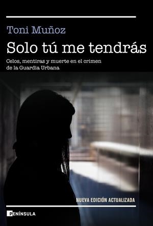 SOLO TÚ ME TENDRÁS | 9788499429274 | MUÑOZ, TONI | Llibreria Ombra | Llibreria online de Rubí, Barcelona | Comprar llibres en català i castellà online