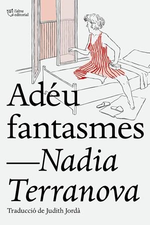 ADEU FANTASMES | 9788412209723 | TERRANOVA, NADIA | Llibreria Ombra | Llibreria online de Rubí, Barcelona | Comprar llibres en català i castellà online