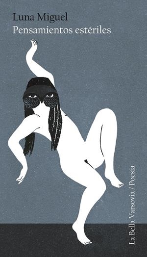 PENSAMIENTOS ESTERILES | 9788412090413 | MIGUEL LUNA | Llibreria Ombra | Llibreria online de Rubí, Barcelona | Comprar llibres en català i castellà online