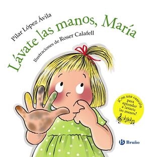 LÁVATE LAS MANOS, MARÍA | 9788469629796 | LÓPEZ ÁVILA, PILAR | Llibreria Ombra | Llibreria online de Rubí, Barcelona | Comprar llibres en català i castellà online