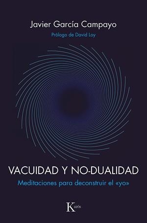 VACUIDAD Y NO-DUALIDAD | 9788499887593 | GARCÍA CAMPAYO, JAVIER | Llibreria Ombra | Llibreria online de Rubí, Barcelona | Comprar llibres en català i castellà online