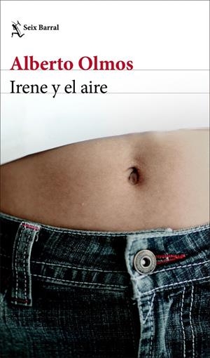 IRENE Y EL AIRE | 9788432237027 | OLMOS, ALBERTO | Llibreria Ombra | Llibreria online de Rubí, Barcelona | Comprar llibres en català i castellà online