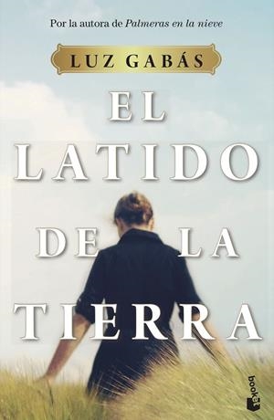 EL LATIDO DE LA TIERRA | 9788408233091 | GABÁS, LUZ | Llibreria Ombra | Llibreria online de Rubí, Barcelona | Comprar llibres en català i castellà online