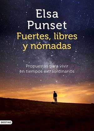 FUERTES, LIBRES Y NÓMADAS | 9788423358021 | PUNSET, ELSA | Llibreria Ombra | Llibreria online de Rubí, Barcelona | Comprar llibres en català i castellà online