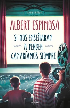 SI NOS ENSEÑARAN A PERDER, GANARÍAMOS SIEMPRE | 9788425358258 | ESPINOSA, ALBERT | Llibreria Ombra | Llibreria online de Rubí, Barcelona | Comprar llibres en català i castellà online