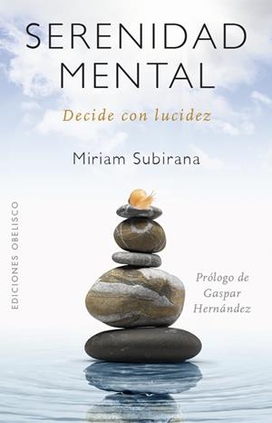 SERENIDAD MENTAL (N.E) | 9788491115991 | SUBIRANA VILANOVA, MIRIAM | Llibreria Ombra | Llibreria online de Rubí, Barcelona | Comprar llibres en català i castellà online