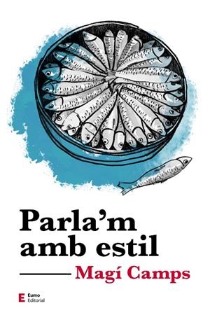 PARLA'M AMB ESTIL | 9788497667081 | CAMPS MARTÍN, MAGÍ | Llibreria Ombra | Llibreria online de Rubí, Barcelona | Comprar llibres en català i castellà online