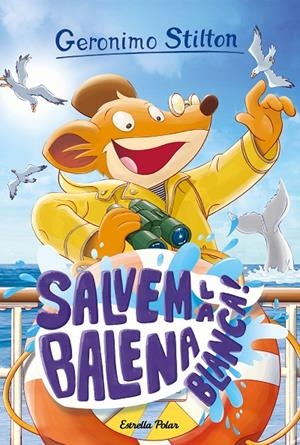 SALVEM LA BALENA BLANCA! | 9788418135682 | STILTON, GERONIMO | Llibreria Ombra | Llibreria online de Rubí, Barcelona | Comprar llibres en català i castellà online