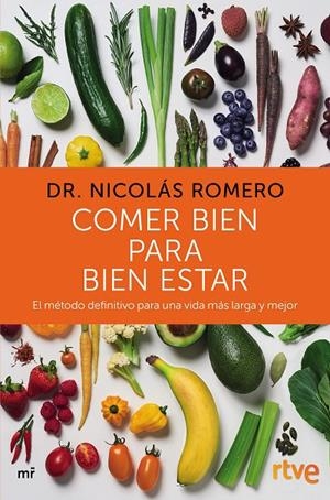 COMER BIEN PARA BIEN ESTAR | 9788427046702 | DR. NICOLÁS ROMERO & RTVE | Llibreria Ombra | Llibreria online de Rubí, Barcelona | Comprar llibres en català i castellà online