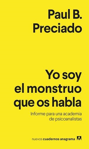 YO SOY EL MONSTRUO QUE OS HABLA | 9788433916433 | PRECIADO, PAUL B. | Llibreria Ombra | Llibreria online de Rubí, Barcelona | Comprar llibres en català i castellà online