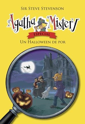 AGATHA MISTERY. UN HALLOWEEN DE POR | 9788424668358 | STEVENSON, SIR STEVE | Llibreria Ombra | Llibreria online de Rubí, Barcelona | Comprar llibres en català i castellà online