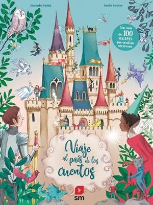 VIAJE AL PAÍS DE LOS CUENTOS | 9788413184715 | GARIBAL, ALEXANDRA | Llibreria Ombra | Llibreria online de Rubí, Barcelona | Comprar llibres en català i castellà online