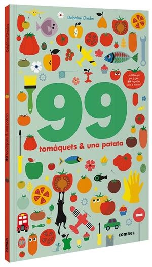 99 TOMÀQUETS I 1 PATATA | 9788491016243 | CHEDRU, DELPHINE | Llibreria Ombra | Llibreria online de Rubí, Barcelona | Comprar llibres en català i castellà online