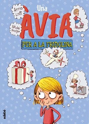 UNA AVIA PER A FRIDOLINA | 9788468346908 | LOTT, ANNA | Llibreria Ombra | Llibreria online de Rubí, Barcelona | Comprar llibres en català i castellà online