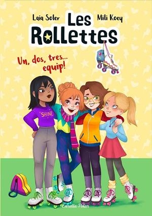 LES ROLLETTES. UN, DOS, TRES... EQUIP! | 9788418135163 | SOLER, LAIA | Llibreria Ombra | Llibreria online de Rubí, Barcelona | Comprar llibres en català i castellà online
