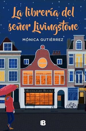 LA LIBRERÍA DEL SEÑOR LIVINGSTONE | 9788466668569 | GUTIÉRREZ, MÓNICA | Llibreria Ombra | Llibreria online de Rubí, Barcelona | Comprar llibres en català i castellà online