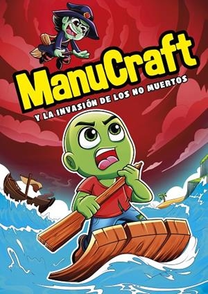 MANUCRAFT Y LA INVASIÓN DE LOS NO-MUERTOS | 9788418057489 | MANUCRAFT | Llibreria Ombra | Llibreria online de Rubí, Barcelona | Comprar llibres en català i castellà online