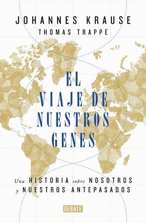 EL VIAJE DE NUESTROS GENES | 9788418006685 | KRAUSE, JOHANNES/TRAPPE, THOMAS | Llibreria Ombra | Llibreria online de Rubí, Barcelona | Comprar llibres en català i castellà online