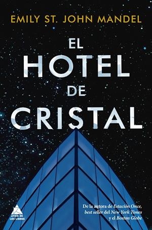 EL HOTEL DE CRISTAL | 9788418217166 | ST. JOHN MANDEL, EMILY | Llibreria Ombra | Llibreria online de Rubí, Barcelona | Comprar llibres en català i castellà online