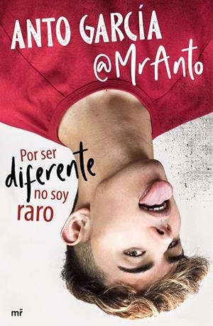 POR SER DIFERENTE NO SOY RARO | 9788427047143 | ANTO GARCÍA (@MRANTO) | Llibreria Ombra | Llibreria online de Rubí, Barcelona | Comprar llibres en català i castellà online