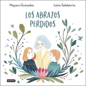 LOS ABRAZOS PERDIDOS | 9788408233800 | Llibreria Ombra | Llibreria online de Rubí, Barcelona | Comprar llibres en català i castellà online
