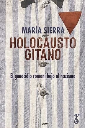 HOLOCAUSTO GITANO | 9788417241674 | SIERRA, MARÍA | Llibreria Ombra | Llibreria online de Rubí, Barcelona | Comprar llibres en català i castellà online