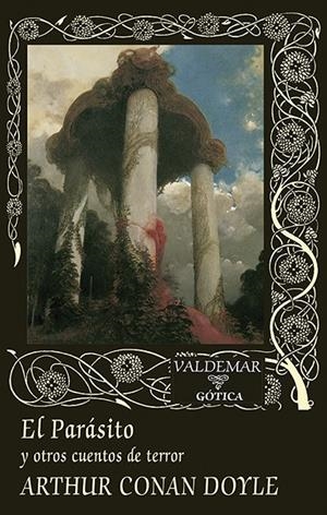 EL PARÁSITO | 9788477029137 | CONAN DOYLE, ARTHUR | Llibreria Ombra | Llibreria online de Rubí, Barcelona | Comprar llibres en català i castellà online