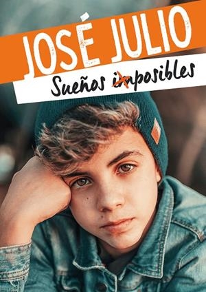 SUEÑOS IMPOSIBLES | 9788418318252 | JOSÉ JULIO | Llibreria Ombra | Llibreria online de Rubí, Barcelona | Comprar llibres en català i castellà online