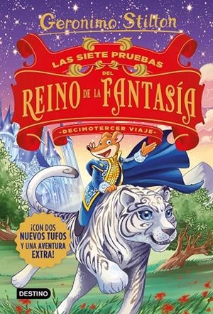 LAS SIETE PRUEBAS DEL REINO DE LA FANTASÍA. DECIMOTERCER VIAJE | 9788408231516 | STILTON, GERONIMO | Llibreria Ombra | Llibreria online de Rubí, Barcelona | Comprar llibres en català i castellà online