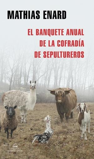 EL BANQUETE ANUAL DE LA COFRADÍA DE SEPULTUREROS | 9788439737773 | ENARD, MATHIAS | Llibreria Ombra | Llibreria online de Rubí, Barcelona | Comprar llibres en català i castellà online