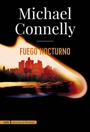 FUEGO NOCTURNO (ADN) | 9788413620572 | CONNELLY, MICHAEL | Llibreria Ombra | Llibreria online de Rubí, Barcelona | Comprar llibres en català i castellà online