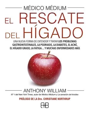 MÉDICO MÉDIUM. EL RESCATE DEL HÍGADO | 9788417851040 | WILLIAM, ANTHONY | Llibreria Ombra | Llibreria online de Rubí, Barcelona | Comprar llibres en català i castellà online