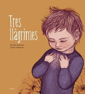 TRES LLÀGRIMES | 9788447943203 | ALCÁNTARA SGARBI, RICARDO | Llibreria Ombra | Llibreria online de Rubí, Barcelona | Comprar llibres en català i castellà online