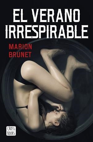 EL VERANO IRRESPIRABLE | 9788408232919 | BRUNET, MARION | Llibreria Ombra | Llibreria online de Rubí, Barcelona | Comprar llibres en català i castellà online