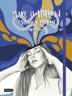 MAKE IT HAPPEN | 9788408234333 | MORÁN, MÓNICA | Llibreria Ombra | Llibreria online de Rubí, Barcelona | Comprar llibres en català i castellà online