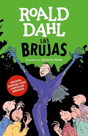 LAS BRUJAS (EDICIÓN ESPECIAL CON CAPÍTULOS INÉDITOS) (COLECCIÓN ALFAGUARA CLÁSIC | 9788420440361 | DAHL, ROALD | Llibreria Ombra | Llibreria online de Rubí, Barcelona | Comprar llibres en català i castellà online