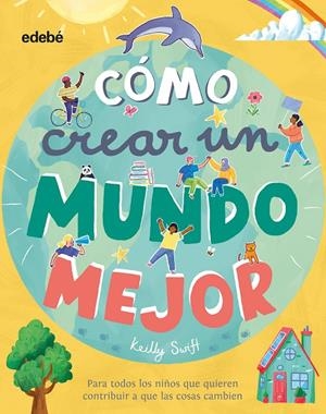 ¿CÓMO CREAR UN MUNDO MEJOR? | 9788468348445 | VARIOS AUTORES | Llibreria Ombra | Llibreria online de Rubí, Barcelona | Comprar llibres en català i castellà online