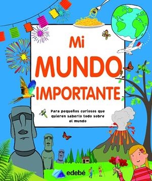 MI MUNDO IMPORTANTE | 9788468349299 | VARIOS AUTORES | Llibreria Ombra | Llibreria online de Rubí, Barcelona | Comprar llibres en català i castellà online