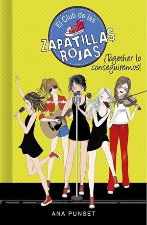 ¡TOGETHER LO CONSEGUIREMOS! (SERIE EL CLUB DE LAS ZAPATILLAS ROJAS 18) | 9788418038792 | PUNSET, ANA | Llibreria Ombra | Llibreria online de Rubí, Barcelona | Comprar llibres en català i castellà online