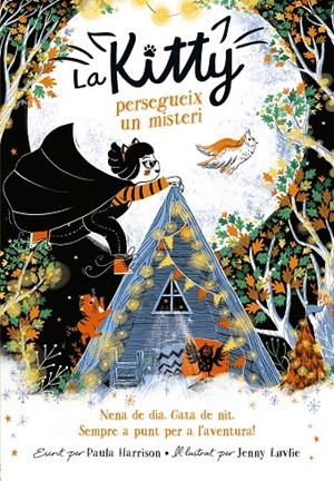 LA KITTY PERSEGUEIX UN MISTERI (=^LA KITTY^=) | 9788420451541 | HARRISON, PAULA | Llibreria Ombra | Llibreria online de Rubí, Barcelona | Comprar llibres en català i castellà online