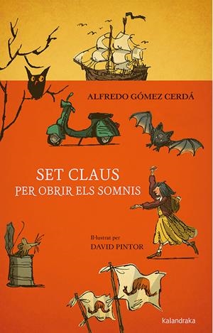 SET CLAUS PER OBRIR ELS SOMNIS | 9788416804955 | GÓMEZ CERDÁ, ALFREDO | Llibreria Ombra | Llibreria online de Rubí, Barcelona | Comprar llibres en català i castellà online