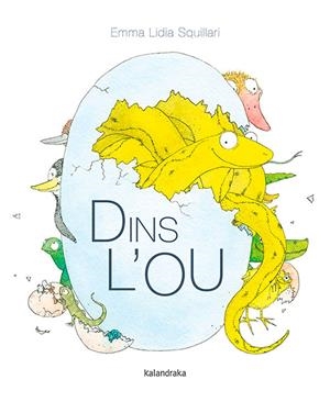 DINS L’OU | 9788416804986 | SQUILLARI, EMMA LIDIA | Llibreria Ombra | Llibreria online de Rubí, Barcelona | Comprar llibres en català i castellà online