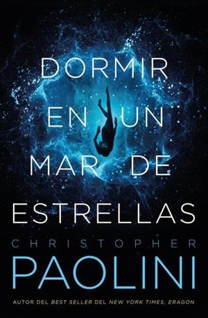 DORMIR EN UN MAR DE ESTRELLAS | 9788416517398 | PAOLINI, CHRISTOPHER | Llibreria Ombra | Llibreria online de Rubí, Barcelona | Comprar llibres en català i castellà online