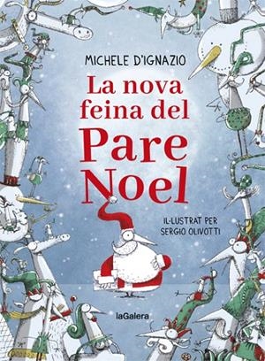 LA NOVA FEINA DEL PARE NOEL | 9788424668280 | D'IGNAZIO, MICHELE | Llibreria Ombra | Llibreria online de Rubí, Barcelona | Comprar llibres en català i castellà online