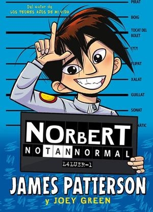 NORBERT NO TAN NORMAL | 9788424667597 | PATTERSON, JAMES/GREEN, JOEY | Llibreria Ombra | Llibreria online de Rubí, Barcelona | Comprar llibres en català i castellà online