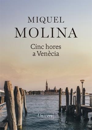 CINC HORES A VENÈCIA | 9788417868413 | MOLINA, MIQUEL | Llibreria Ombra | Llibreria online de Rubí, Barcelona | Comprar llibres en català i castellà online